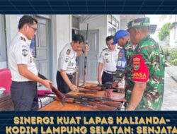 Sinergi Kuat Lapas Kalianda–Kodim Lampung Selatan: Senjata Inventaris Dijaga, Keamanan Diperkuat!