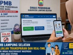 SPMB SD-SMP di Lampung Selatan Berjalan Transparan dan Real-Time, Disdik Imbau Masyarakat Waspadai Calo dan Jasa Titipan